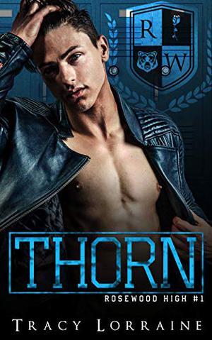 Thorn (Rosewood High #1)