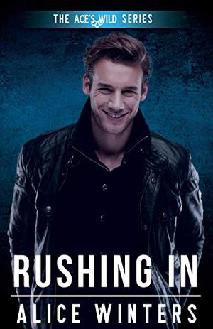Rushing In by Alice Winters