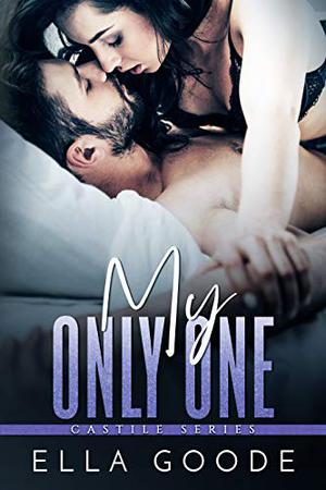 My Only One (Castile Family #5)