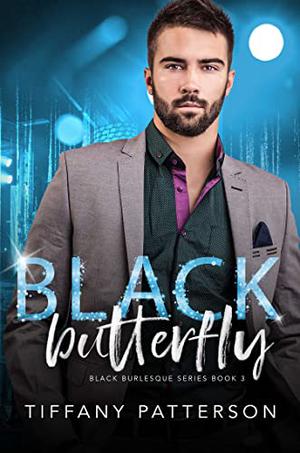 Black Butterfly (Black Burlesque #3)