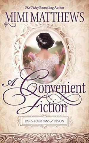 A Convenient Fiction (Parish Orphans of Devon #3)