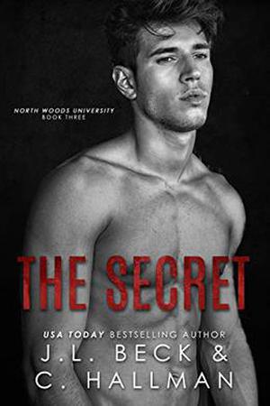 The Secret (North Woods University #3)