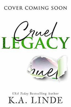 Cruel Legacy by K.A. Linde