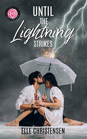 Until the Lightning Strikes (Happily Ever Alpha World #1)