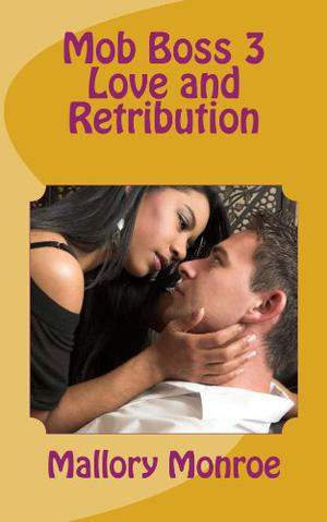 Love and Retribution (Romancing the Mob Boss Series #3)
