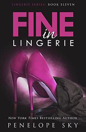 Fine in Lingerie by Penelope Sky