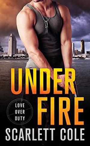 Under Fire (Love Over Duty #1)