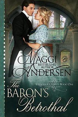 The Baron's Betrothal (Dangerous Lords #1)