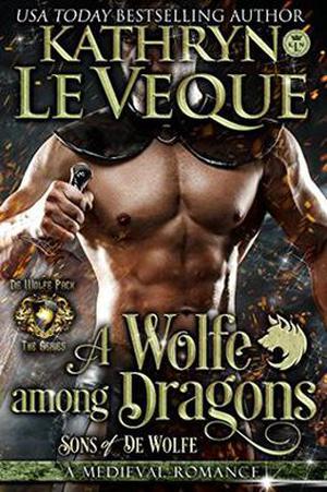 A Wolfe Among Dragons: Sons of de Wolfe (de Wolfe Pack #12)