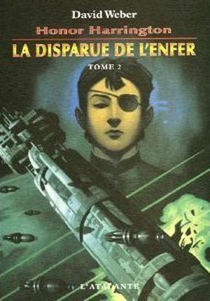 La Disparue de l'enfer, tome 2 (Honor Harrington #8 part 2)