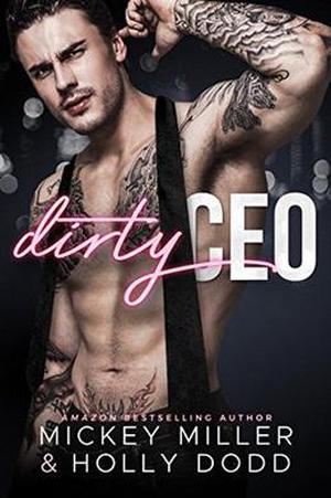 Dirty CEO (Windy City Bad Boys #1)
