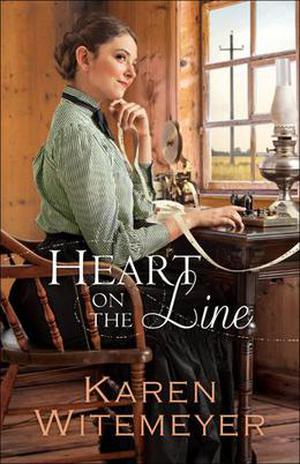 Heart on the Line (Ladies of Harper’s Station #2)