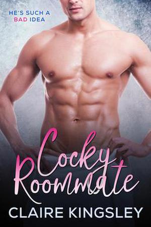 Cocky Roommate by Claire Kingsley