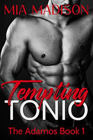 Tempting Tonio (The Adamos #1)