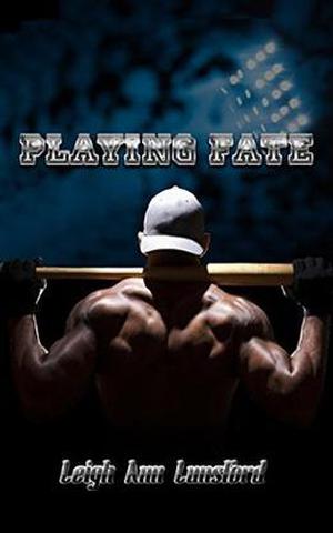 Playing Fate by Leigh Ann Lunsford