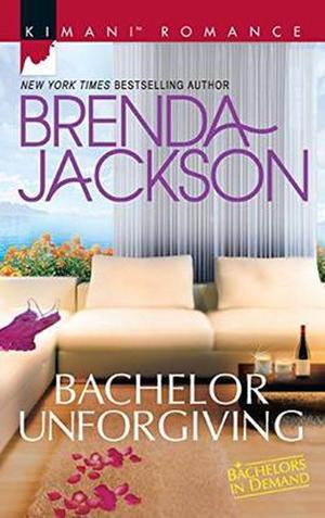 Bachelor Unforgiving by Brenda Jackson