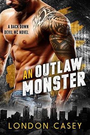 An Outlaw Monster (Back Down Devil MC #10)