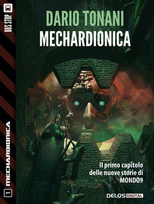 Mechardionica by Dario Tonani