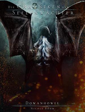 Dowanhowee (Die Chroniken der Seelenwächter #30)
