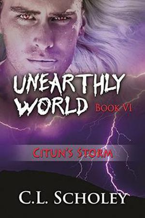 Citun’s Storm (Unearthly World #6)