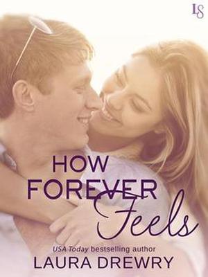 How Forever Feels (Friends First #4)