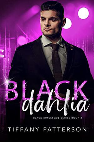Black Dahlia (Black Burlesque #2)