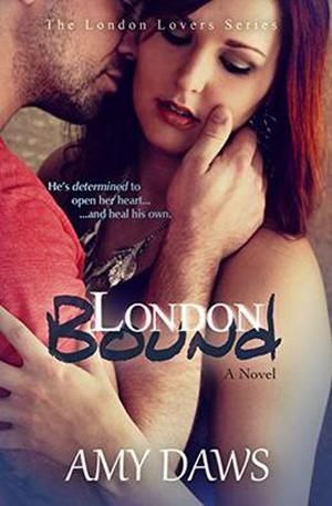 London Bound: Both of them have a past-neither want to share. (London Lovers #3)