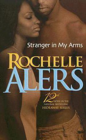 Stranger In My Arms (Hideaway Legacy #11)