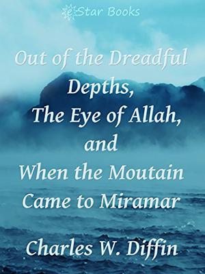 When the Mountain Came to Miramar by Charles W. Diffin