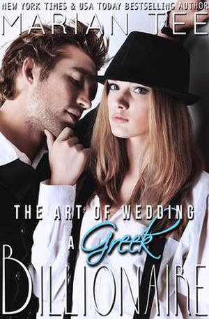 The Art of Wedding a Greek Billionaire (Greek Billionaire #5)