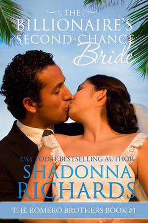 The Billionaire's Second-Chance Bride by Shadonna Richards