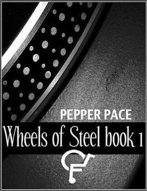 Wheels of Steel, Book 1 (Wheels of Steel #1)