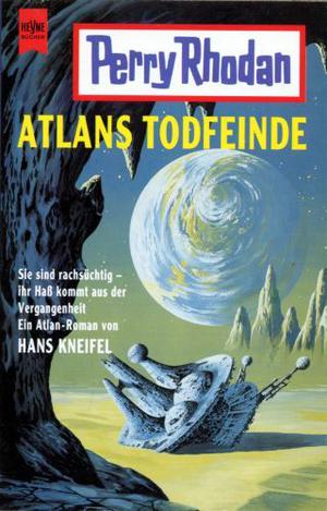 Atlans Todfeinde (Perry Rhodan Planetenroman #393)