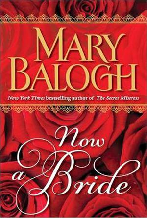 Now a Bride by Mary Balogh