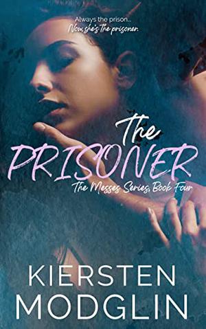 The Prisoner (The Messes #4)