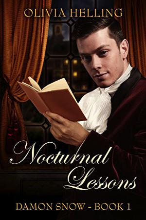 Damon Snow and the Nocturnal Lessons by Olivia Helling