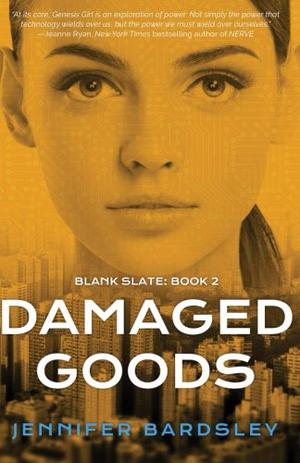 Damaged Goods by Jennifer Bardsley