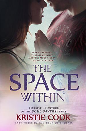 The Space Within by Kristie Cook