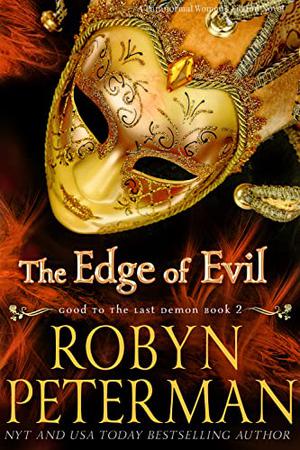 The Edge of Evil (Good To The Last Demon #2)