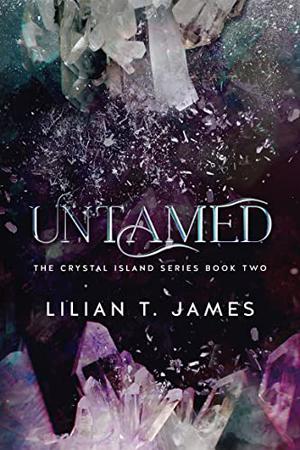 Untamed (The Crystal Island #2)