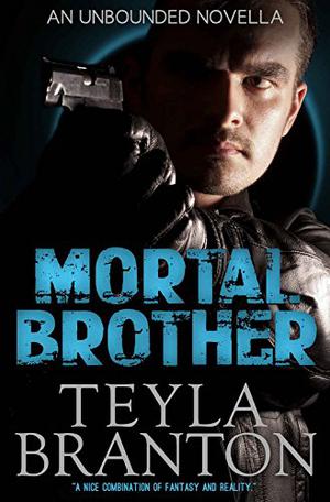 Mortal Brother (Unbounded #2.5)