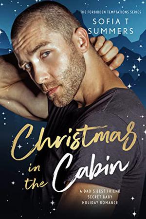 Christmas in the Cabin by Sofia T Summers
