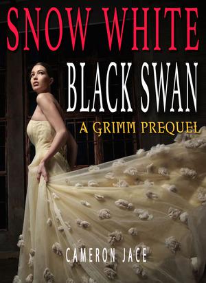 Snow White Black Swan (The Grimm Diaries Prequels #15)