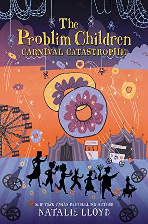 Carnival Catastrophe by Natalie Lloyd