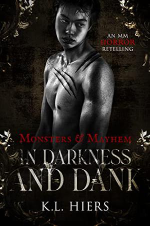 In Darkness and Dank (Monsters & Mayhem #2)
