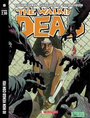The Walking Dead n. 8: Io non vengo con voi (The Walking Dead (IT) #8)