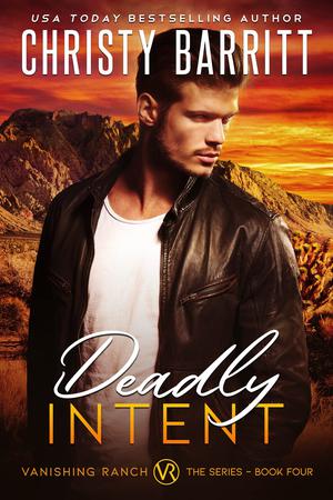 Deadly Intent (Vanishing Ranch #4)