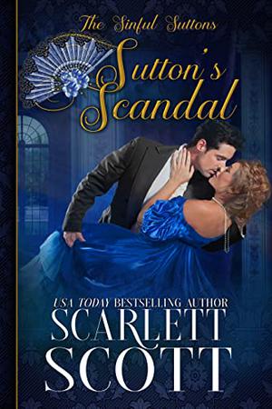 Sutton's Scandal (The Sinful Suttons #6)