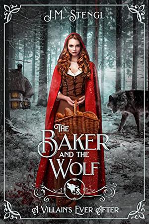 The Baker and the Wolf (A Villain's Ever After #10)