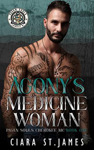 Agony's Medicine Woman (Pagan Souls of Cherokee MC #1)